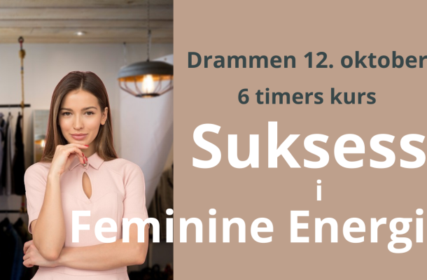 Suksess i Feminine Energi